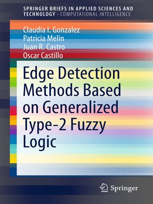 cover image of Edge Detection Methods Based on Generalized Type-2 Fuzzy Logic